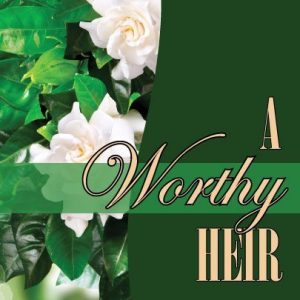 A Worthy Heir by Pat Ballard