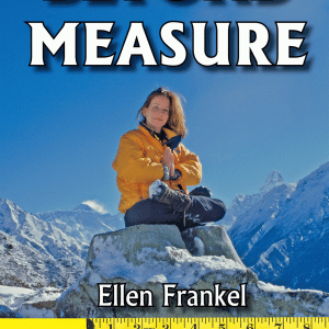 Beyond Measure A Memoir About Short Stature & Inner Growth by Ellen Frankel