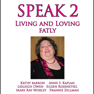Fat Poets Speak 2: Living and Loving Fatly