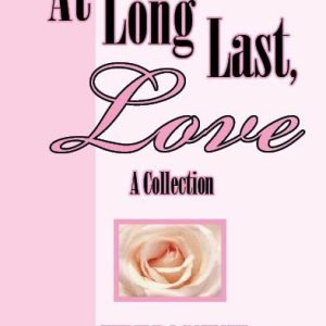 At Long Last, Love: A Collection by Judy Bagshaw