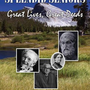 Splendid Seniors: Great Lives, Great Deeds by Jack Adler